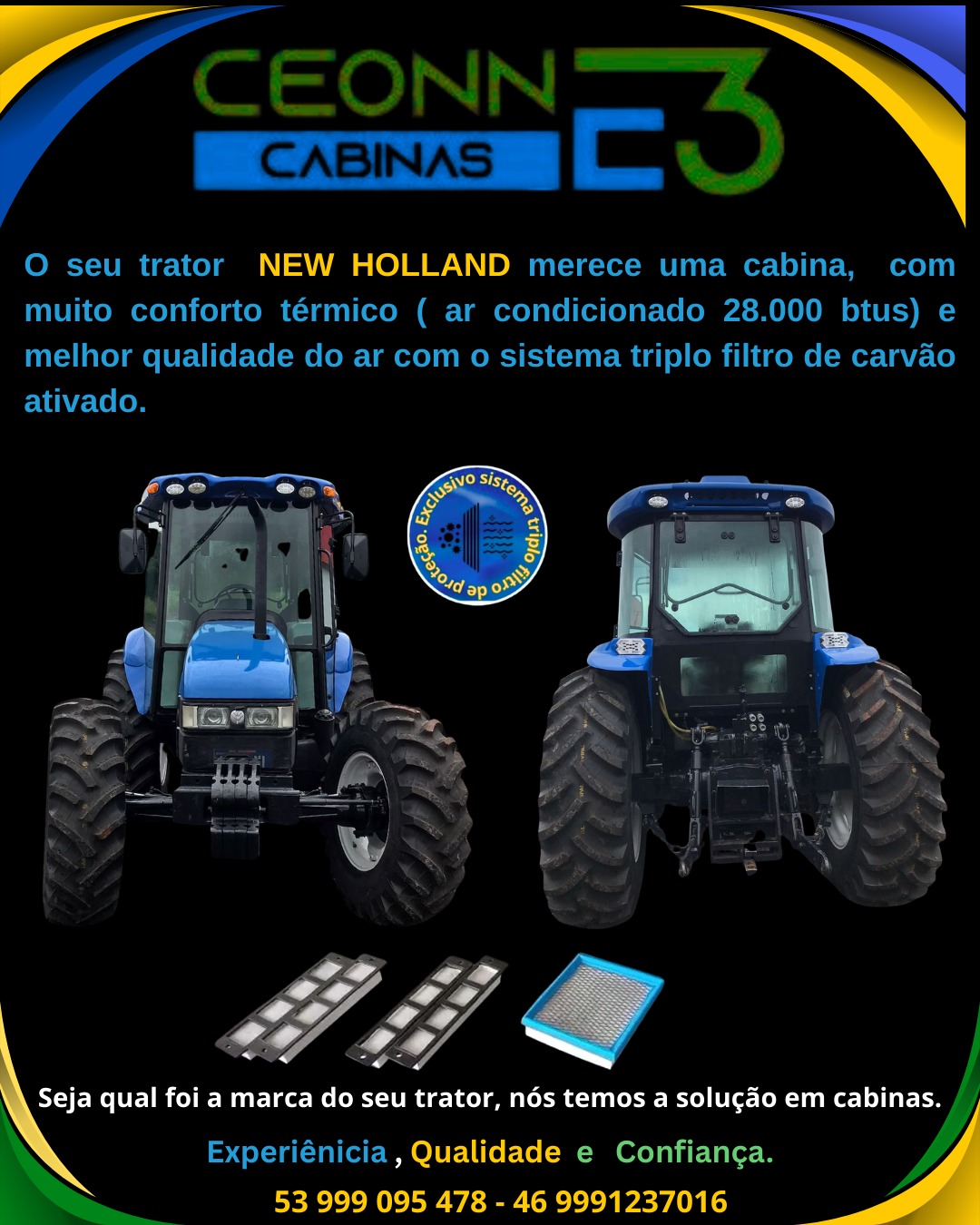 O seu trator New Holland merece uma cabina — conforto térmico com ar condicionado 28.000 BTUs e melhor qualidade do ar com o exclusivo sistema triplo filtro de carvão ativado