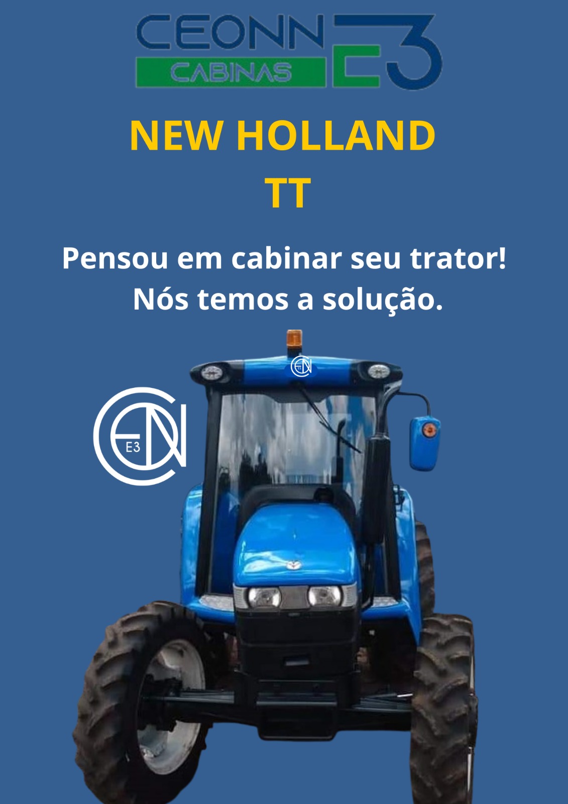 New Holland TT — pensou em cabinar seu trator, nós temos a solução